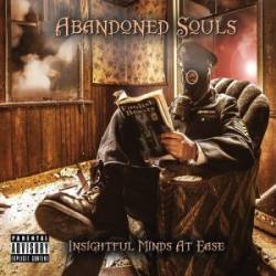 Abandoned Souls : Insightful Minds at Ease